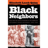 Black Neighbors: Race and the Limits of Reform in the American Settlement House Movement, 1890-1945