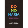 Do No Harm: A Festschrift in Honor of Charles Fensham