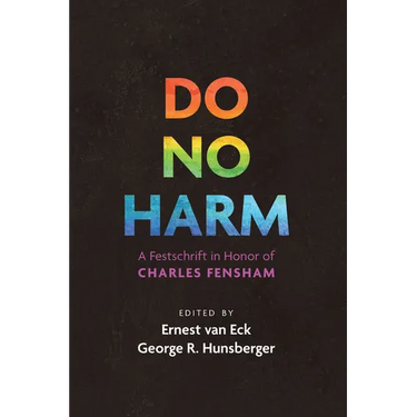 Do No Harm: A Festschrift in Honor of Charles Fensham