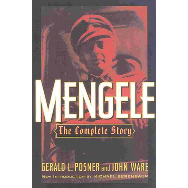 Mengele: The Complete Story