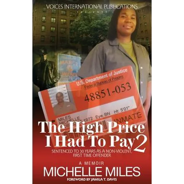 The High Price I Had to Pay 2: Sentenced to 30 Years as a Non-Violent. First Time Offender