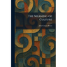 The Meaning of Culture