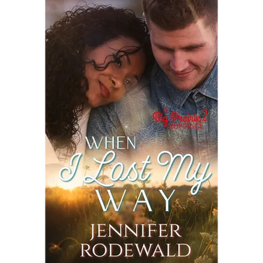 When I Lost My Way: A Big Prairie Romance