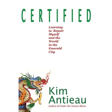 Certified: Learning to Repair Myself and the World in the Emerald City