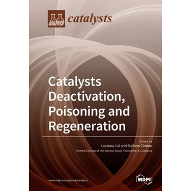 Catalysts Deactivation, Poisoning and Regeneration