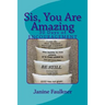 Sis, You Are Amazing: 30 Days of Encouragement