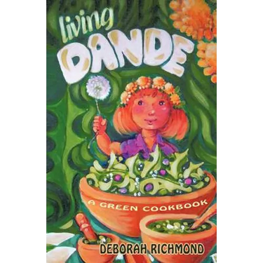 Living Dande: A Green Cookbook