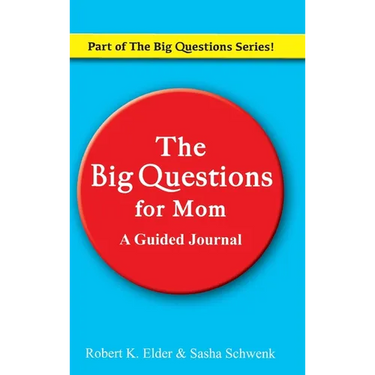 The Big Questions For Mom: Part of the Big Questions Series