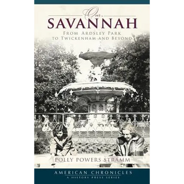 Our Savannah: From Ardsley Park to Twickenham and Beyond