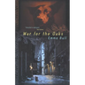 War for the Oaks