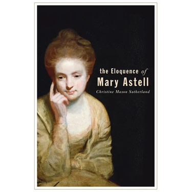 The Eloquence of Mary Astell