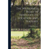 The Wilderness Road to Kentucky, its Location and Features