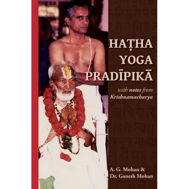 Hatha Yoga Pradipika: Translation with Notes from Krishnamacharya
