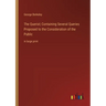 The Querist; Containing Several Queries Proposed to the Consideration of the Public: in large print