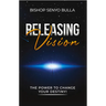 Releasing Vision / Kingdom Wealth: The Power to Change Your Destiny / Keys to Accessing Your Financial Destiny