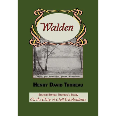 Walden with Thoreau's Essay on the Duty of Civil Disobedience
