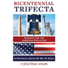 Bicentennial Trifecta: Patriots for the American Evolution