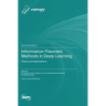 Information-Theoretic Methods in Deep Learning: Theory and Applications