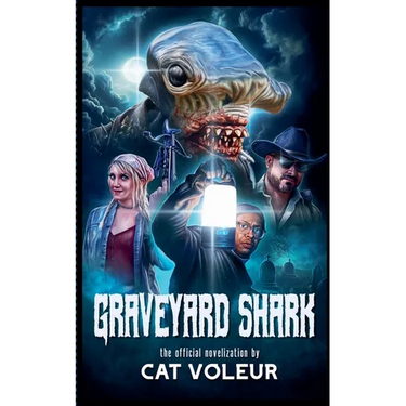 Graveyard Shark: The Novelization