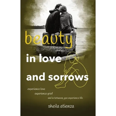 Beauty in Love and Sorrows