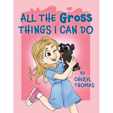 All the Gross Things I Can Do