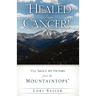 "Healed From Cancer!"