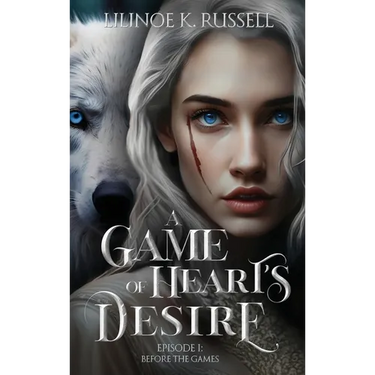 A Game of Heart's Desire: Episode I: Before the Games