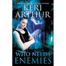 Who Needs Enemies