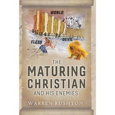 The Maturing Christian and His Enemies