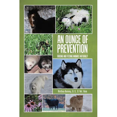 An Ounce of Prevention: Raising and Feeding Animals Naturally