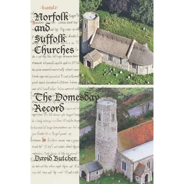 Norfolk and Suffolk Churches: The Domesday Record