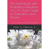The Individuals with Disabilities Education Act: A Quick Guide for Educators and Parents