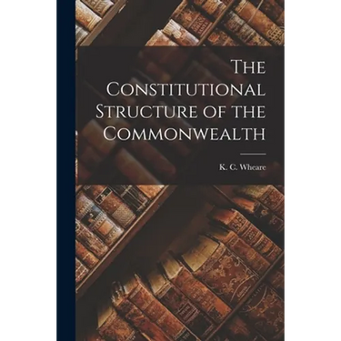 The Constitutional Structure of the Commonwealth