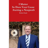 I Matter - So Does Your Cause - Starting a Nonprofit