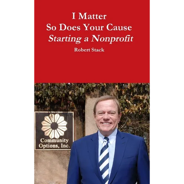 I Matter - So Does Your Cause - Starting a Nonprofit