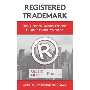 Registered Trademark: The Business Owners' Essential Guide to Brand Protection