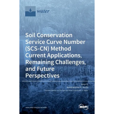 Soil Conservation Service Curve Number (SCS-CN) Method Current Applications, Remaining Challenges, and Future Perspectives