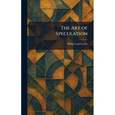 The Art of Speculation