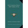 Kit Carson Days, 1809-1868 (1914)