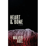 Heart and Bone
