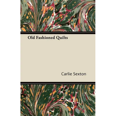 Old Fashioned Quilts