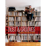 Dust & Grooves: Adventures in Record Collecting