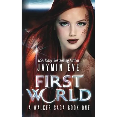 First World: A Walker Saga Book One