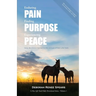 Enduring Pain, Finding Purpose, Experiencing Peace: Daily Devotions Inspired by the Animals of New Life Trails