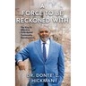 A Force to Be Reckoned With: The Key to Restoring People and Rebuilding Urban Communities