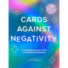 Cards Against Negativity Guidebook & Card Set: A Guidebook and Cards to Manifest Positivity