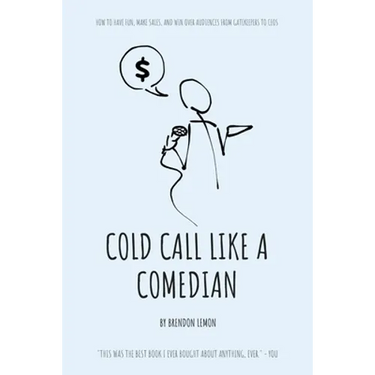 Cold Call Like a Comedian