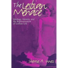 The Lesbian Menace: Ideology, Identity, and the Representation of Lesbian Life