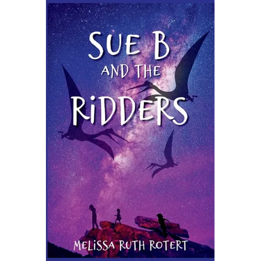 Sue B and the Ridders: The Ridders Series
