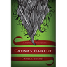 Catinaas Haircut: A Novel in Stories